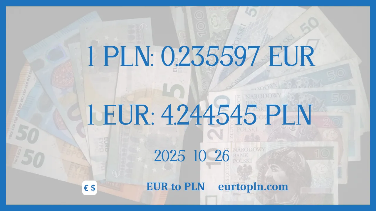 EUR para PLN : 1€ = 4.244545zł