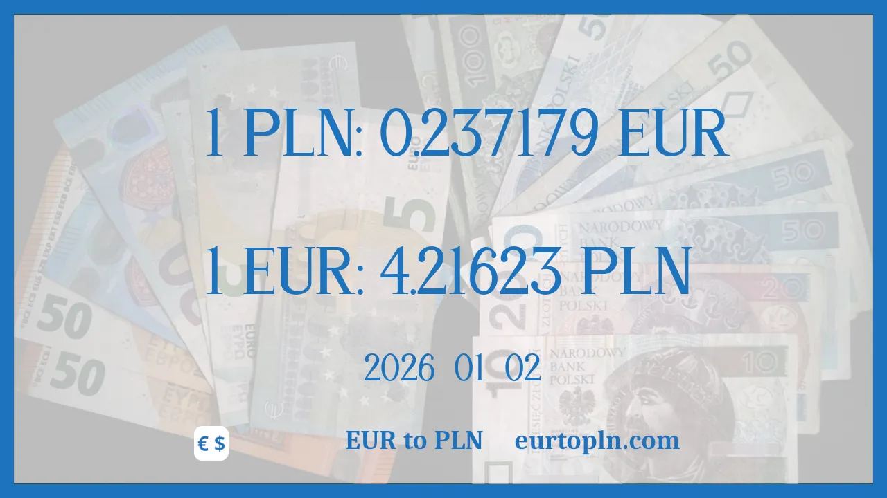EUR a PLN : 1€ = 4.21623zł