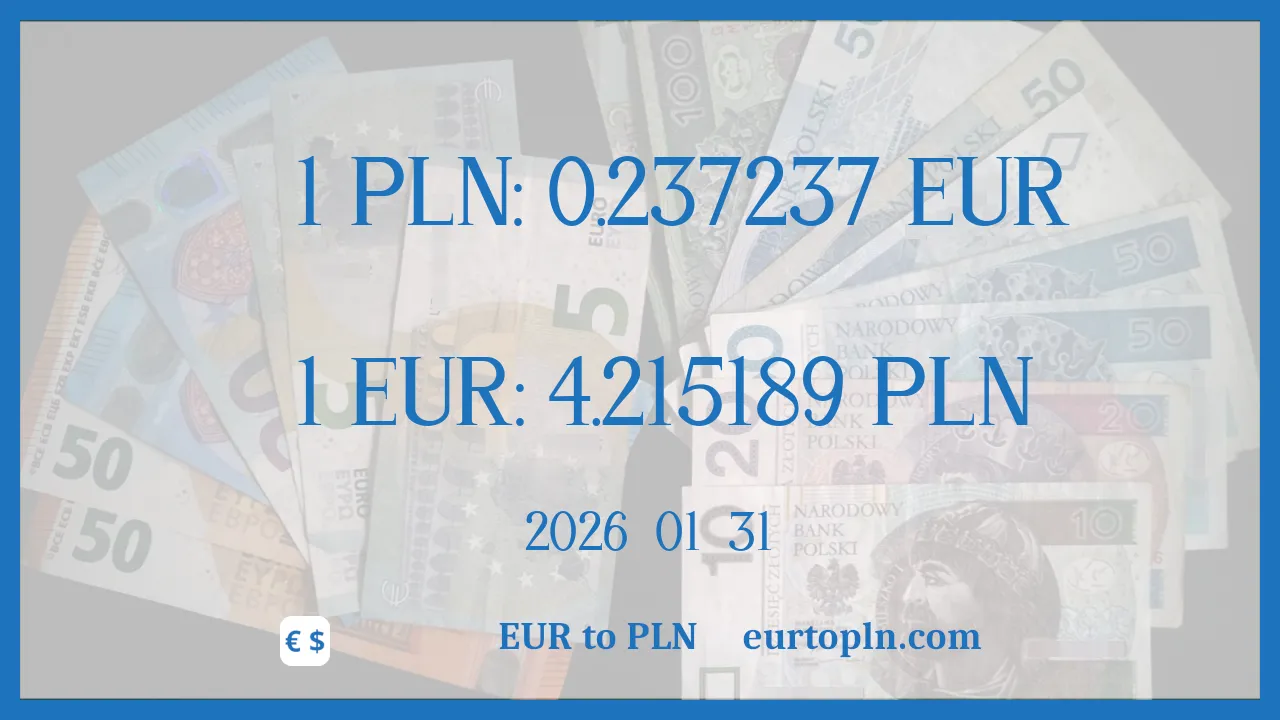 EUR À PLN : 1€ = 4.215189zł