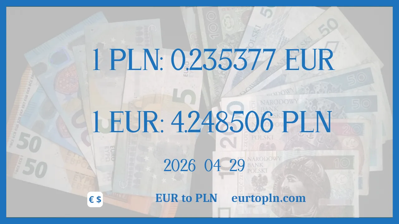 ಯುಎಲ್ ಟು ಪಿಎಲ್ಎನ್ : 1€ = 4.248506zł