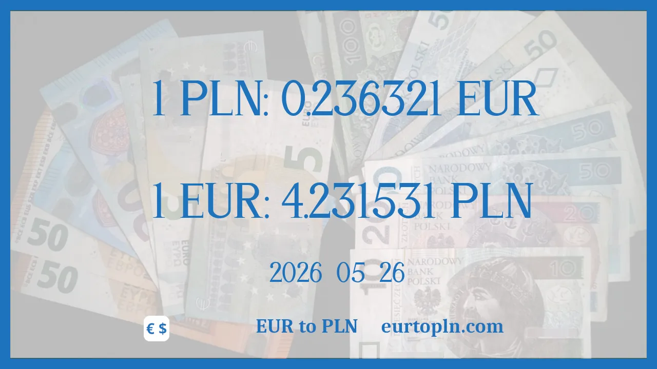 EUR To PLN : 1€ = 4.231531zł