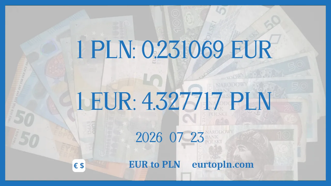 EUR To PLN : 1€ = 4.327717zł