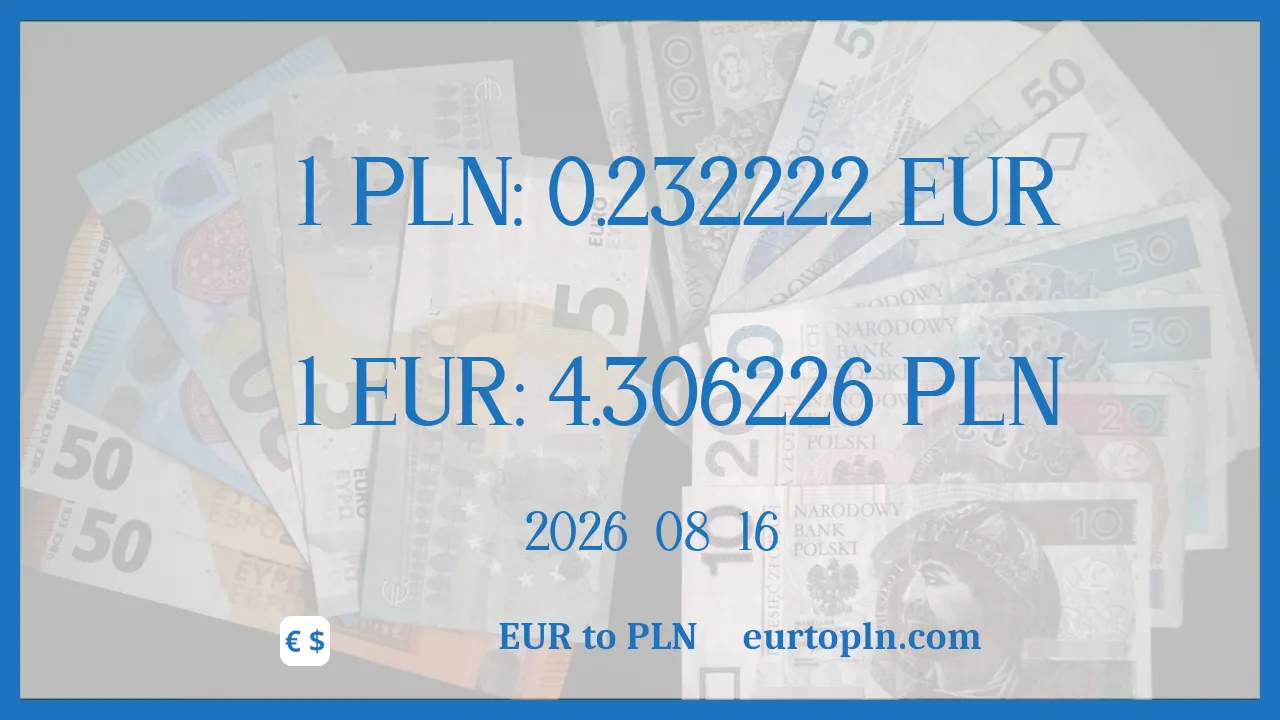 EUR To PLN : 1€ = 4.306226zł