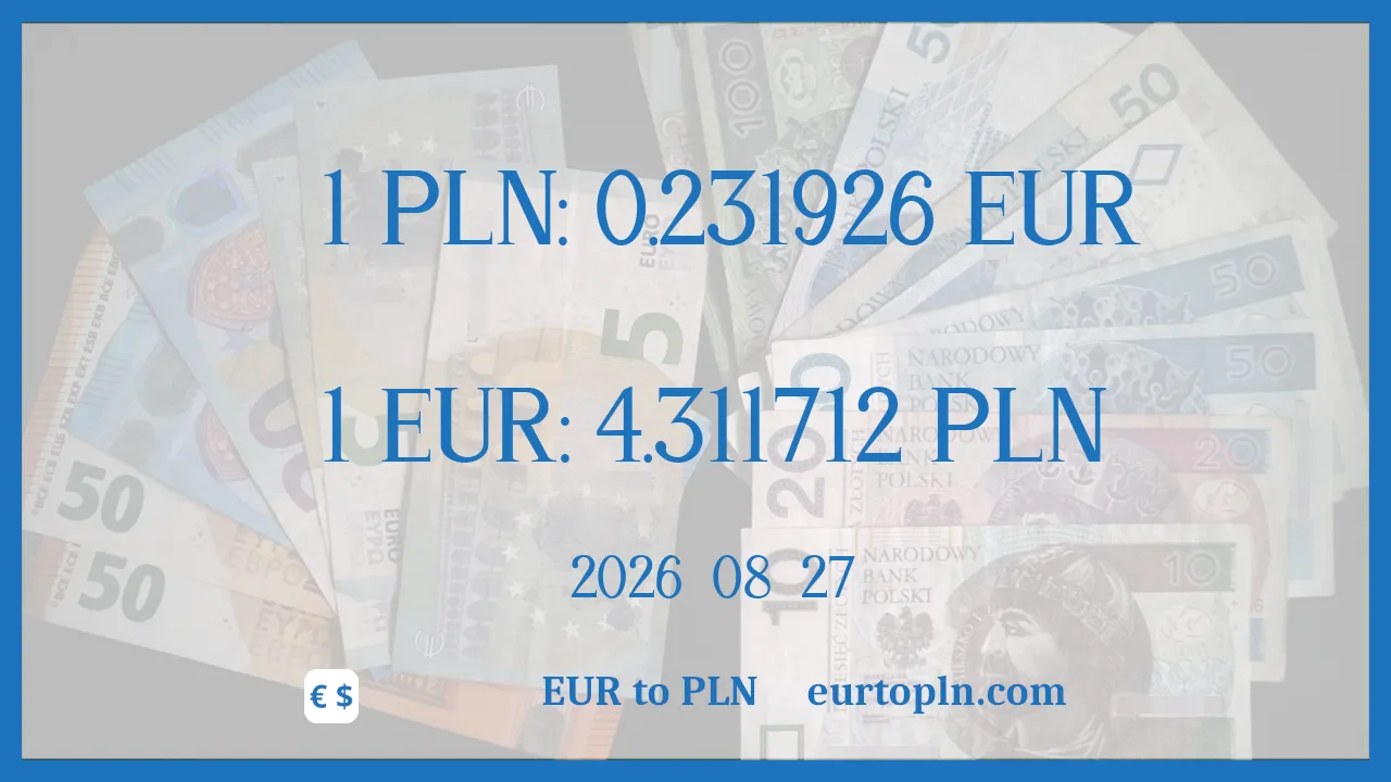PLN သို့ အီးယူအာရ် : 1€ = 4.311712zł