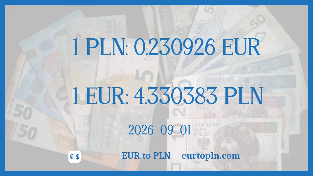 EUR To PLN : 1€ = 4.330383zł