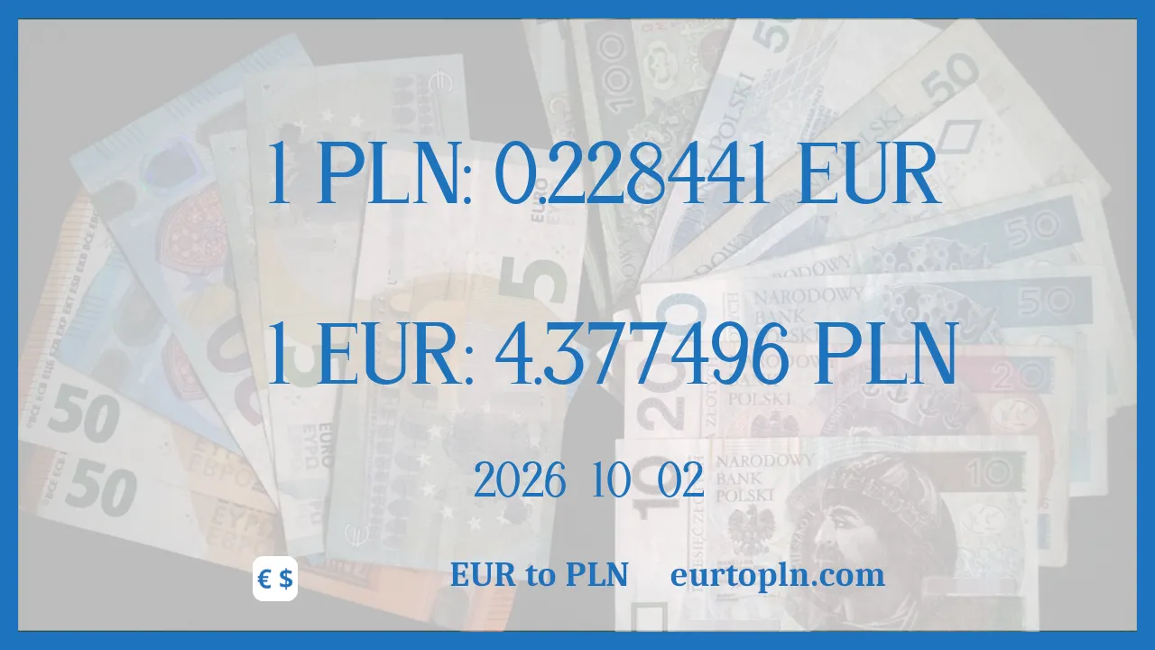 EUR To PLN : 1€ = 4.377496zł